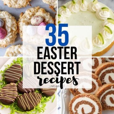 Feature image for 35 Easter Dessert Recipes